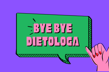 Bye bye dietologa